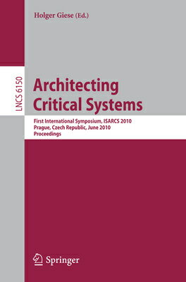 Architecting Critical Systems: First International Symposium, Prague, Czech Republic, June 23-25, 20