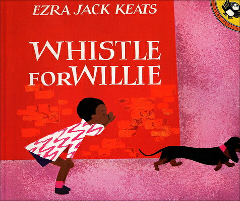 Whistle for Willie WHISTLE FOR WILLIE BOUND FOR S （Picture Puffin Books） [ Ezra Jack Keats ]