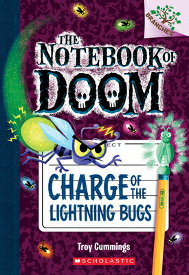 Charge of the Lightning Bugs: A Branches Book (the Notebook of Doom #8): Volume 8 NOTEBOOK OF DOOM #8 CHARGE OF （Notebook of Doom） 