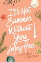 It 039 s Not Summer Without You ITS NOT SUMMER W/O YOU （Summer I Turned Pretty） Jenny Han