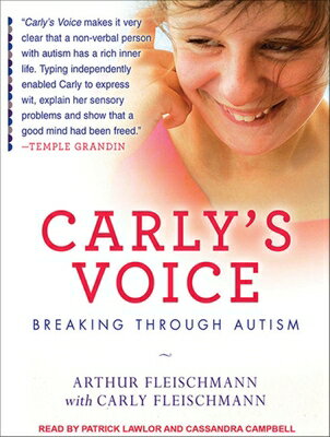 Carly's Voice: Breaking Through Autism