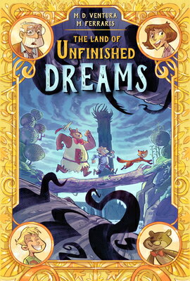The Land of Unfinished Dreams LAND OF UNFINISHED DREAMS [ Marco Ventura ]
