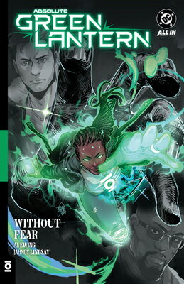 Absolute Green Lantern Vol. 1: Without Fear ABSOLUTE GREEN LANTERN VOL 1 W （Absolute Universe） [ Al Ewing ]