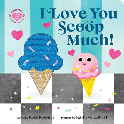 I Love You Scoop Much! I LOVE YOU SCOOP MUCH （Punderland） 