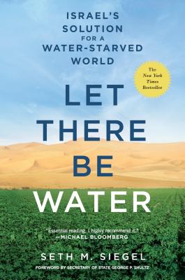 Let There Be Water: Israel's Solution for a Water-Starved World LET THERE BE WATER 
