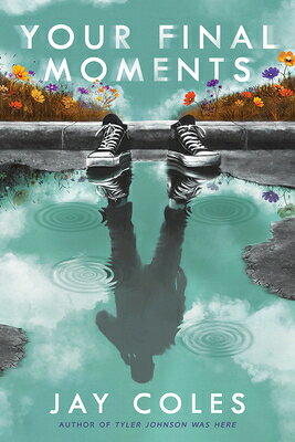 Your Final Moments YOUR FINAL MOMENTS [ Jay Coles ]