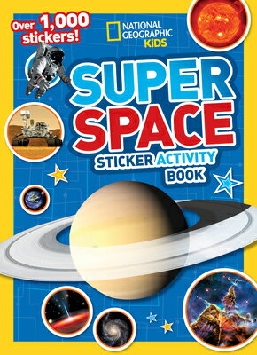 Super Space Sticker Activity Book STICKERS-NATL GEO KIDS SUPER S （National Geographic Kids） National Geographic Kids