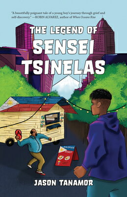 The Legend of Sensei Tsinelas LEGEND OF SENSEI TSINELAS [ Jason Tanamor ]