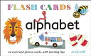 Alphabet - Flash Cards: 54 Word and Picture Cards, with Learning Tips ALPHABET - FLASH CARDS （Flash Cards） Alain Gree