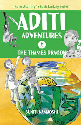 The Thames Dragon: Volume 2 THAMES DRAGON （Aditi Adventures） [ Shefalee Jain ]