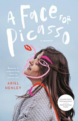 A Face for Picasso: Coming of Age with Crouzon Syndrome FACE FOR PICASSO [ Ariel Henley ]