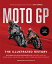 Motogp: The Illustrated History