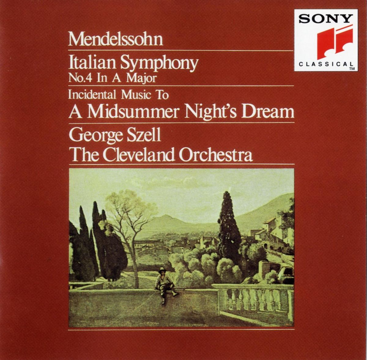 メンデルスゾーン:交響曲第4番「イタリア」、劇音楽「夏の夜の夢」 序曲「フィンガルの洞窟」 [ ジョージ・セル ]