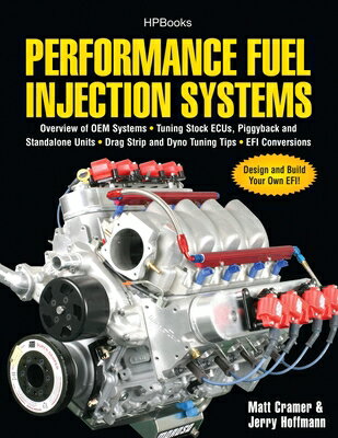 Performance Fuel Injection Systems Hp1557: How to Design, Build, Modify, and Tune Efi and ECU System