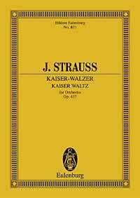 【輸入楽譜】シュトラウス二世, Johann: 皇帝円舞曲 Op.437: スタディ・スコア