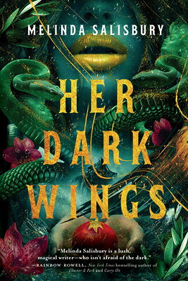 Her Dark Wings HER DARK WINGS [ Melinda Salisbury ]
