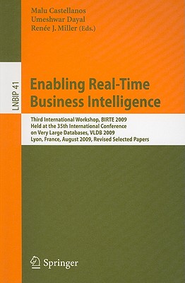 This book constitutes the thoroughly refereed post-conference proceedings of the Third International Workshop on Business Intelligence for the Real-Time Enterprise, BIRTE 2009, held in Lyon, France, in August 2009, in conjunction with VLDB 2009, the International Conference on Very Large Data Bases.The volume contains the carefully reviewed selected papers from the workshop, including one of the two keynotes, the six research, two industrial, and one experimental paper, and also the basic statements from the panel discussion on Merging OLTP and OLAP . The topical focus is on models and concepts, architectures, case-studies, and applications of technologies for real-time enterprise business intelligence.