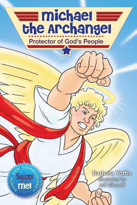Michael the Archangel: Protector of God's People M