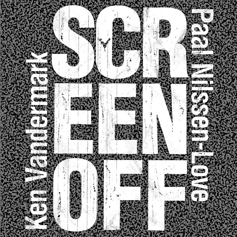 【輸入盤】Screen Off