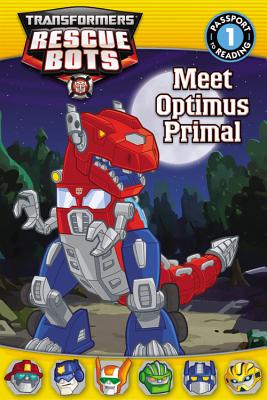 Transformers: Rescue Bots: Meet Optimus Primal TRANSFORMERS RESCUE BOTS MEET （Passport to Reading Level 1） [ Jennifer Fox ]