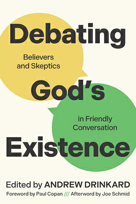 Debating God's Existence: Believers and Skeptics in Friendly Conversation DEBATING GODS EXISTENCE 