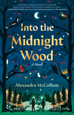 Into the Midnight Wood INTO THE MIDNIGHT WOOD [ Alexandra McCollum ]
