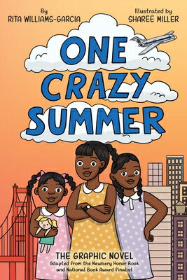 One Crazy Summer: The Graphic Novel 1 CRAZY SUMMER THE GRAPHIC NOV [ Rita Williams-Garcia ]
