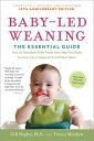 楽天楽天ブックスBaby-Led Weaning, Completely Updated and Expanded Tenth Anniversary Edition: The Essential Guide - H BABY-LED WEANING COMPLETELY UP （The Authoritative Baby-Led Weaning） [ Tracey Murkett ]