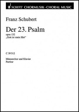 【輸入楽譜】シューベルト, Franz: 詩篇 第23番 Op.132 D 706 "主は私の牧者で"(男声四部合唱)/ケーラー & ゲッツェ編