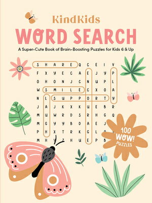 Kindkids Word Search: A Super-Cute Book of Brain-Boosting Puzzles for Kids 6 & Up KINDKIDS WORD SEARCH （Kindkids） [ Better Day Books ]