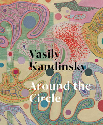 VASILY KANDINSKY:AROUND THE CIRCLE(H)
