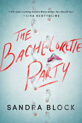 The Bachelorette Party BACHELORETTE PARTY [ Sandra Block ]