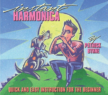 Instant Harmonica: Quick and Easy Instruction for the Beginner