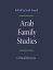 ŷ֥å㤨Arab Family Studies: Critical Reviews ARAB FAMILY STUDIES Gender, Culture, and Politics in the Middle East [ Suad Joseph ]פβǤʤ44,880ߤˤʤޤ