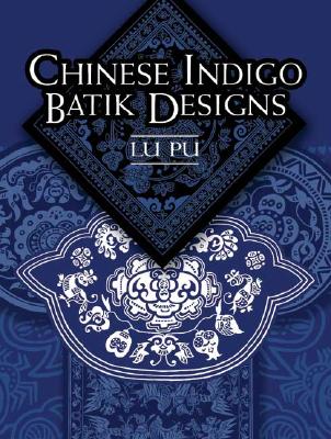 CHINESE INDIGO BATIK DESIGNS [ LU PU ]