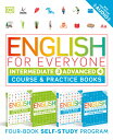 English for Everyone: Intermediate and Advanced Box Set: Course and Practice Books--Four-Book Self-S ENGLISH FOR EVERYONE INTERMEDI （DK English for Everyone） DK