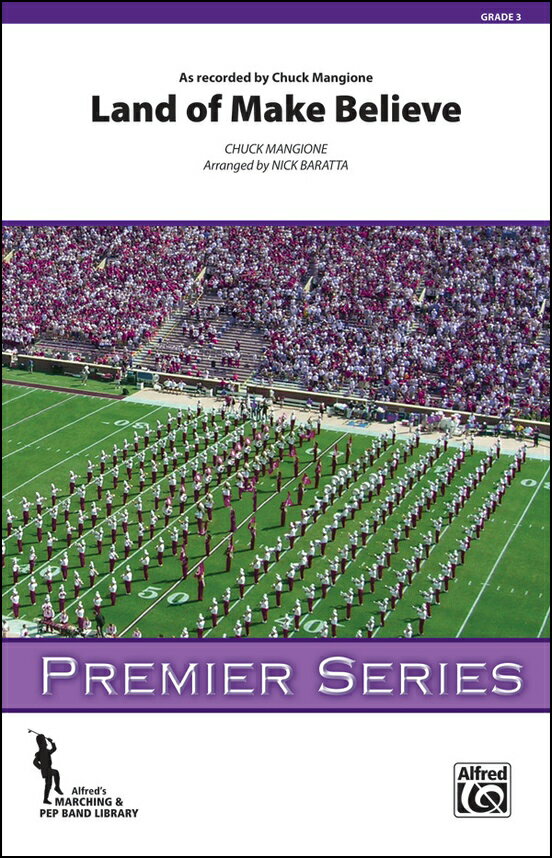 【輸入楽譜】マンジョーネ, Chuck: ランド・オブ・メイク・ビリーヴ/マーチングバンド用編曲/バレット編: スコアとパート譜セット
