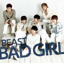 BAD GIRL(初回限定盤C CD+DVD) [ BEAST ]