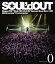 SOUL'd OUT LAST LIVE  0 ɡBlu-ray [ SOUL'd OUT ]