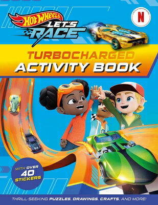 Hot Wheels Let's Race: Turbocharged Activity Book HOT WHEELS LETS RACE TURBOCHAR （Hot Wheels: Let's Race） [ Mattel ]