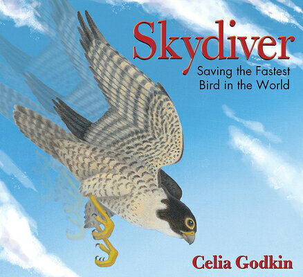 Skydiver: Saving the Fastest Bird in the World SKYDIVER 