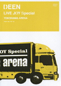 DEEN LIVE JOY Special YOKOHAMA ARENA