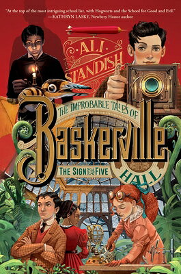The Improbable Tales of Baskerville Hall Book 2: The Sign of the Five IMPROBABLE TALES OF BASKERVILL （Improbable Tales of Baskerville Hall） 