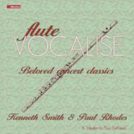 【輸入盤】Kenneth Smith: Flute Vocalise-beloved Concert Classics [ Flute Classical ]