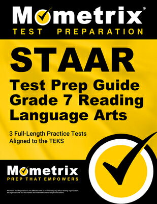 Staar Test Prep Guide Grade 7 Reading Language Arts: 3 Full-Length Practice Tests [Aligned to the Te