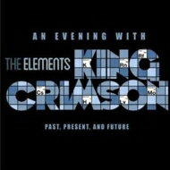 【輸入盤】エレメンツ ツアー ボックス2015 King Crimson