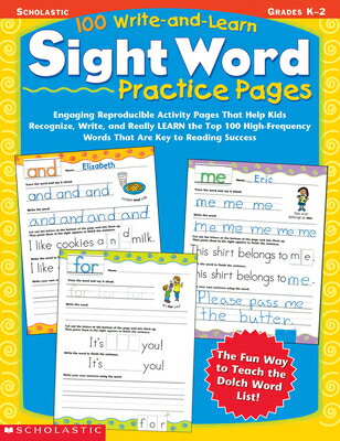100 Write-And-Learn Sight Word Practice Pages: Engaging Reproducible Activity Pages That Help Kids R
