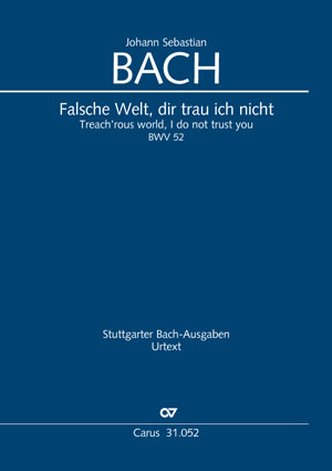 【輸入楽譜】バッハ, Johann Sebastian: カンタータ 第52番「いつわりの世よ、われ汝に頼らず」 BWV 52/原典版/Leisinger編: 指揮者用大型スコア