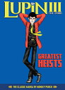 Lupin III (Lupin the 3rd): Greatest Heists - The Classic Manga Collection LUPIN III (LUPIN THE 3RD) GREA Monkey Punch