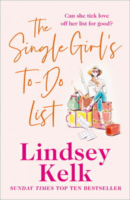 The Single Girl's To-Do List SINGLE GIRLS TO-DO LIST UK/E [ Lindsey Kelk ]